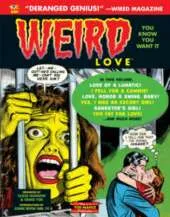 Weird Love You Know You Want It!