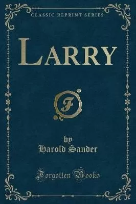 Larry (Classic Reprint)