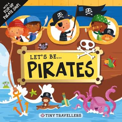 Let'S be... Pirates: Tiny Travellers