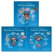 Women in Science: Women in Biology, Women in Chemistry, Women in Physics