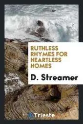 Ruthless Rhymes for Heartless Homes