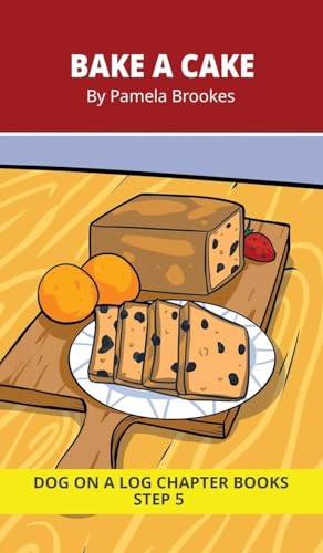 Bake a Cake Chapter Book: Decodable Chapter Book Series for Students Learning to Read. For Beginning Readers and Students with Dyslexia. (Step 5-Magic/Silent e)