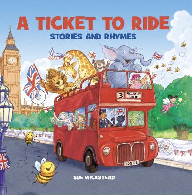 A Ticket To Ride: Stories and Rhymes