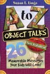 A To Z Object Talks That Teach About The New Testament