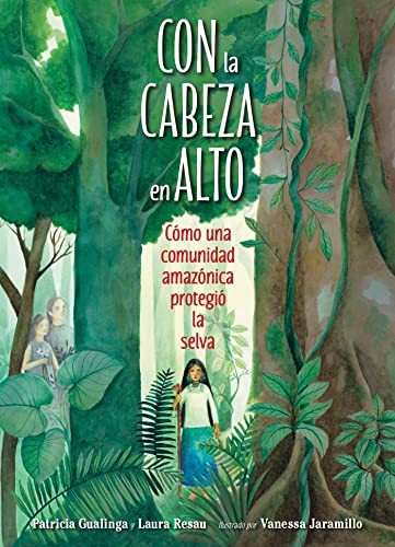 Con la cabeza en alto: Cómo una comunidad amazónica protegió la selva