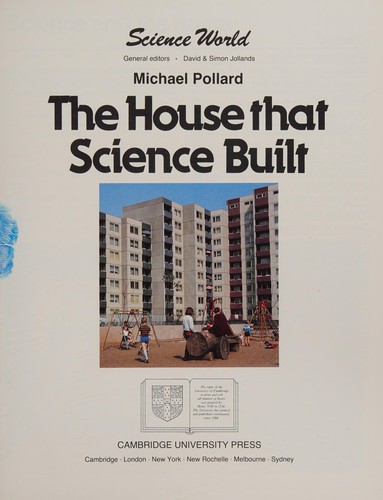 The House That Science Built