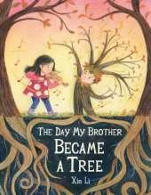 The Day My Brother Became a Tree