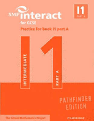 SMP Interact for GCSE Practice for Book I1 Part A Pathfinder Edition