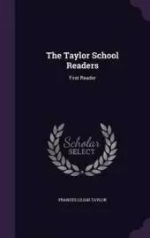 The Taylor School Readers: First Reader