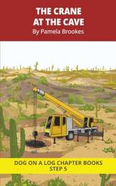 The Crane at the Cave Chapter Book: Decodable Chapter Book Series for Students Learning to Read. For Beginning Readers and Students with Dyslexia. (Step 5-Magic/Silent e)