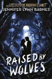 Raised by Wolves: from the bestselling author of The Inheritance Games