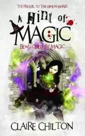 A Hint of Magic: Bewitched by Magic
