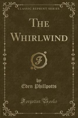 The Whirlwind (Classic Reprint)