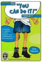 The You Can Do It Toolkit: Strategies to Support Student Progress and Achievement in the Classroom