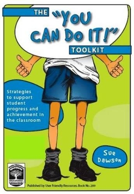 The You Can Do It Toolkit: Strategies to Support Student Progress and Achievement in the Classroom