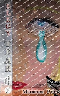 Elegy Tear: Slate 5