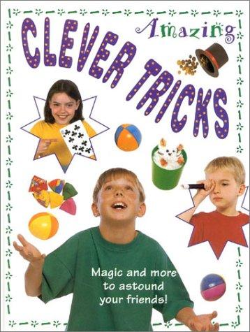 Amazing Clever Tricks