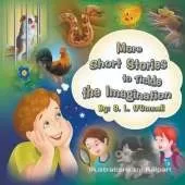 More Short Stories to Tickle the Imagination