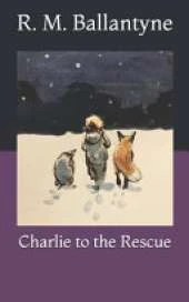 Charlie to the Rescue