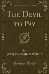 The Devil to Pay (Classic Reprint)