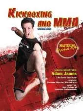 Kickboxing and MMA: Winning Ways