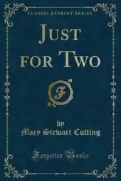 Just for Two (Classic Reprint)