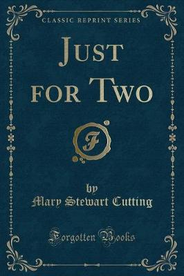 Just for Two (Classic Reprint)