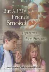 But All My Friends Smoke: Cigarettes and Peer Pressure