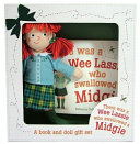 There Was a Wee Lassie Who Swallowed a Midgie: Book and Doll Gift Set