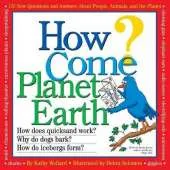 How Come Planet Earth