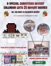 Cut and Paste Worksheets PDF (A special Christmas advent calendar with 25 advent houses - All you need to celebrate advent): An alternative special Christmas advent calendar: Celebrate the days of advent using 25 fillable DIY decorated paper houses