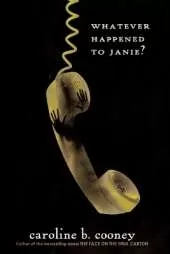 Whatever Happened to Janie?