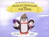 Ms. Gina Giraffe's Tall Tales: Paisley Penguin And The Swim