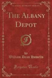 The Albany Depot (Classic Reprint)
