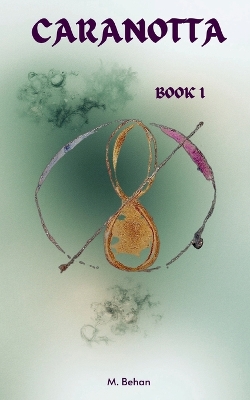 Caranotta: Book I