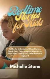 Bedtime Stories For Kids: Fables for kids. Animal Short Stories, Classic Fairy Tales, princess Adventures. Short Tales To Help Kids Fall Asleep Fast. Ages 2-6