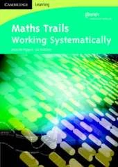 Maths Trails: Working Systematically