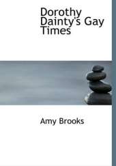 Dorothy Dainty's Gay Times