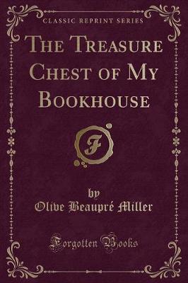 The Treasure Chest of My Bookhouse (Classic Reprint)