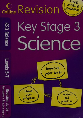 Collins Revision - KS3 Science L5-7: Revision Guide + Workbook + Practic