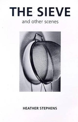 The Sieve: And Other Scenes