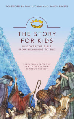 The Story for Kids: Discovering the Bible from Beginning to End