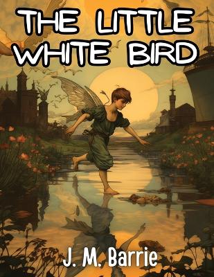 The Little White Bird