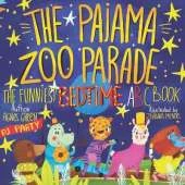 The Pajama Zoo Parade: The Funniest Bedtime ABC Book