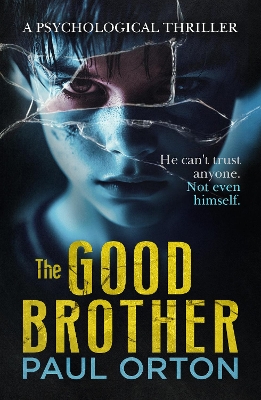 The Good Brother: A Psychological Thriller