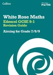 Edexcel GCSE 9-1 Revision Guide: Aiming for Grade 7/8/9: Ideal for the 2026 and 2027 Exams