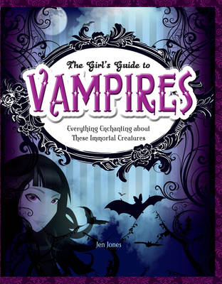 Vampires: Everything Enchanting about These Immortal Creatures