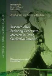 Research Alive: Exploring Generative Moments in Doing Qualitative Research