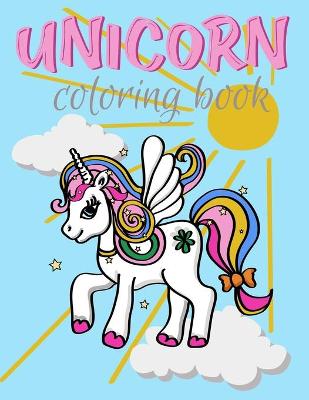 Unicorn Coloring Book: For Kids Ages 4-8