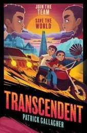 Transcendent: Book 1 - an unputdownable STEM eco-thriller filled with action, twists and tech, perfect for teen readers and gamers